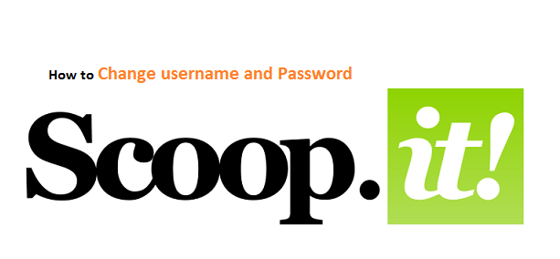 scoopit username and password change