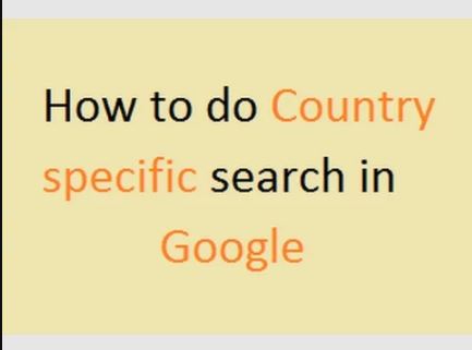 How to do Country specific search in Google