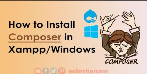 How to Install Composer | Windows | Xampp | Drupal